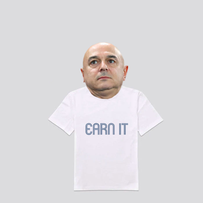 Earn It Shirt